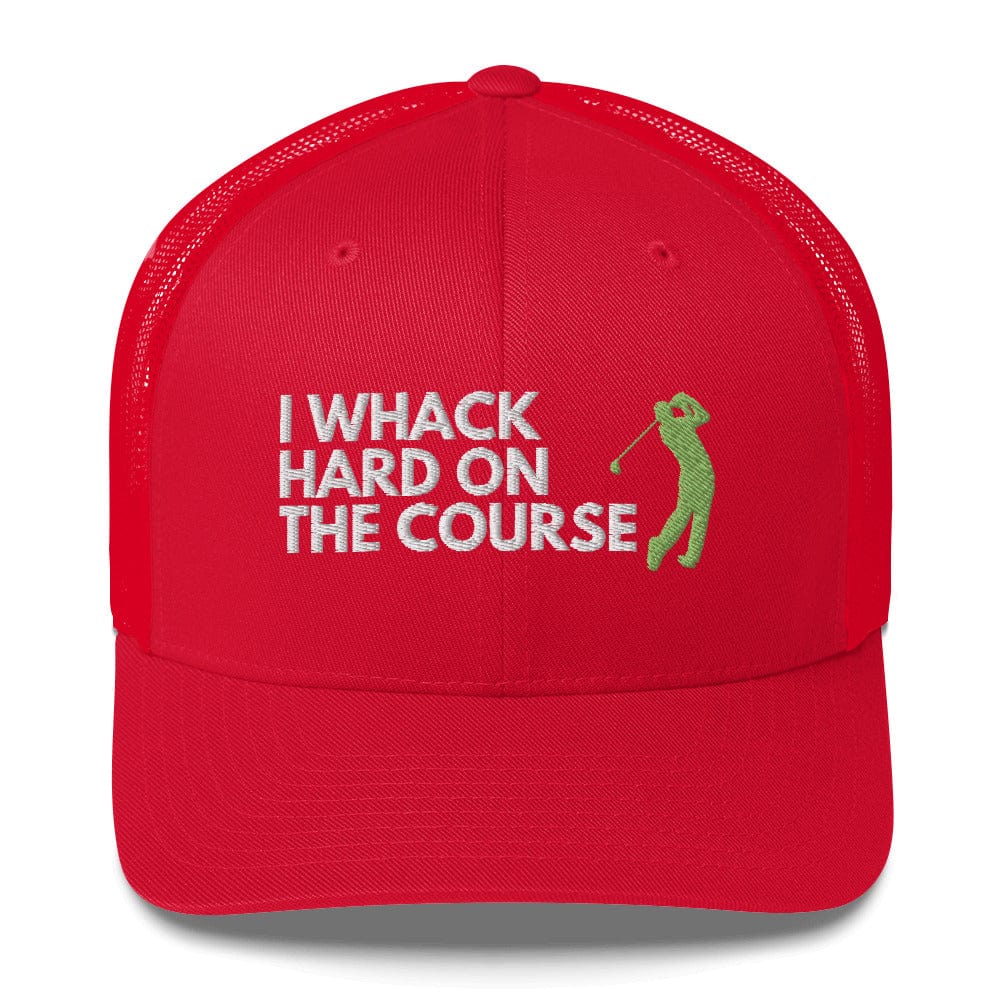 Funny Golfer Gifts  Trucker Hat Red I Whack Hard On The Course Trucker Hat