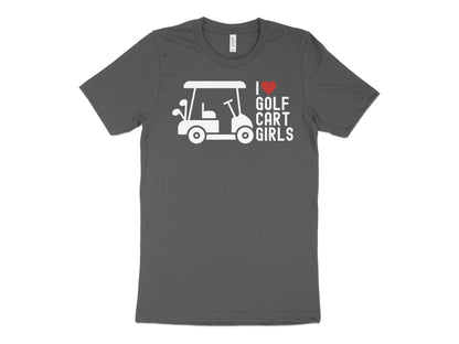 Funny Golfer Gifts  TShirt XS / Asphalt I Love Golf Cart Girls Golf TShirt
