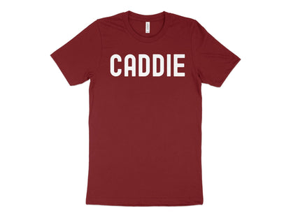 Funny Golfer Gifts  TShirt XS / Cardinal Caddie Golf T-Shirt