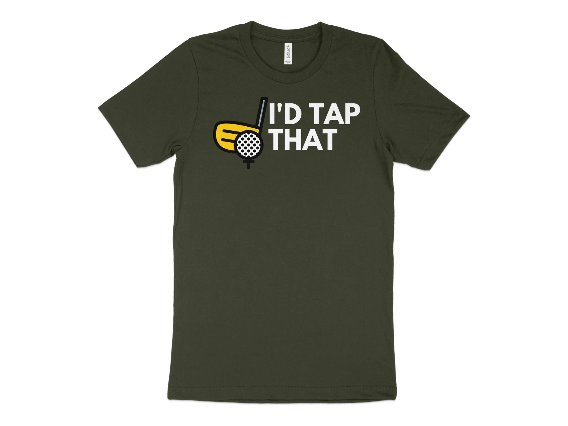 Funny Golfer Gifts  TShirt XS / Dark Olive Id Tap That Golf Tshirt