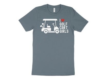 Funny Golfer Gifts  TShirt XS / Heather Slate I Love Golf Cart Girls Golf TShirt