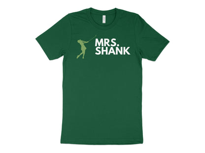 Funny Golfer Gifts  TShirt XS / Kelly Mrs Shank Golf T-Shirt