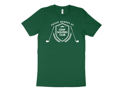 Funny Golfer Gifts  TShirt XS / Kelly Proud Member of the Crap Golfers Club Golf T-Shirt