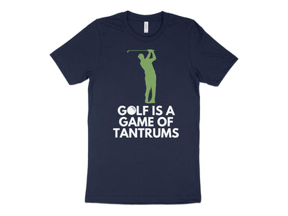 Funny Golfer Gifts  TShirt XS / Navy Golf is a Game of Tantrums Golf T-Shirt