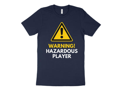 Funny Golfer Gifts  TShirt XS / Navy Warning Hazardous Player Golf T-Shirt