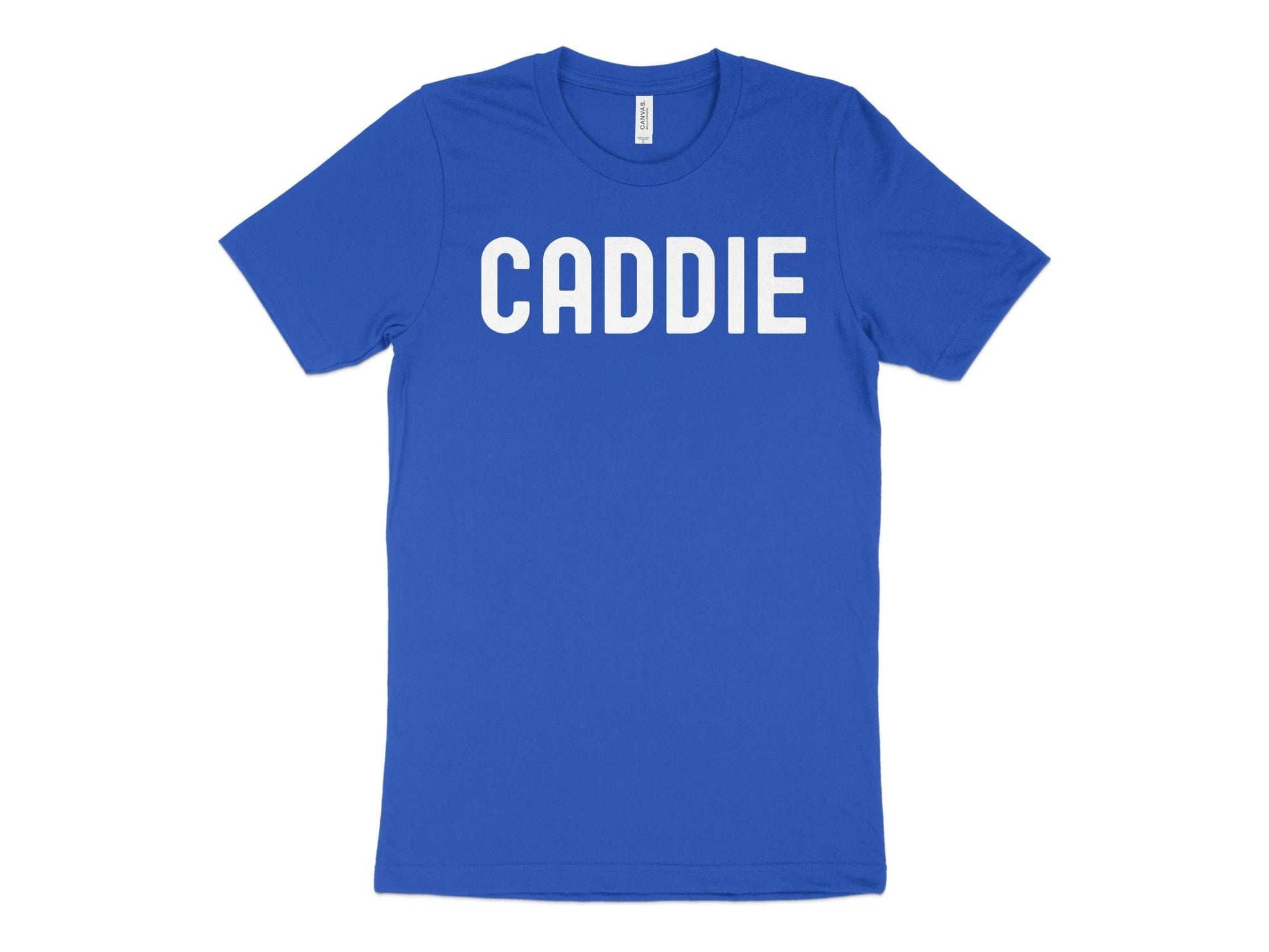 Funny Golfer Gifts  TShirt XS / True Royal Caddie Golf T-Shirt