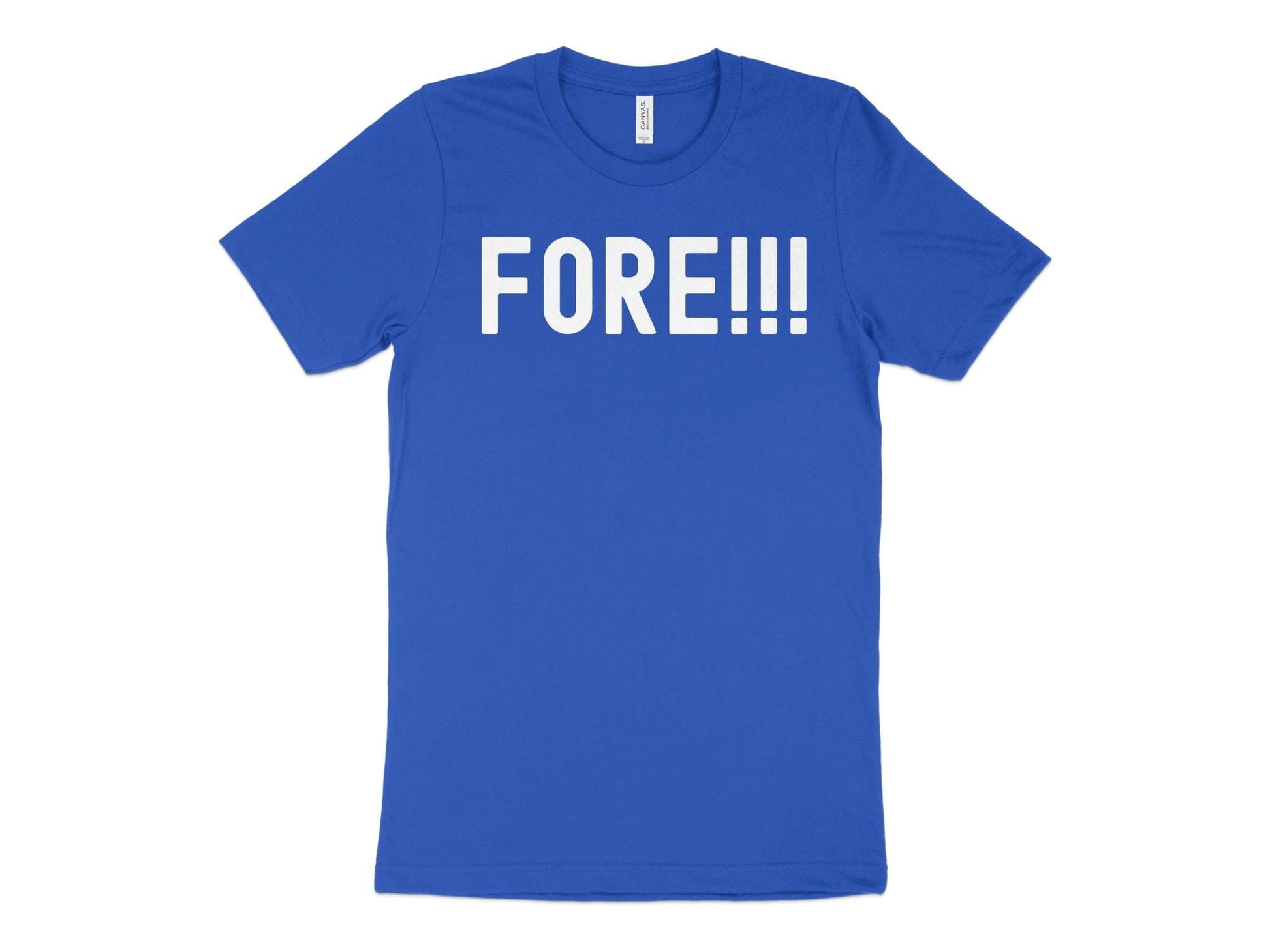 Funny Golfer Gifts  TShirt XS / True Royal Fore Golf T-Shirt