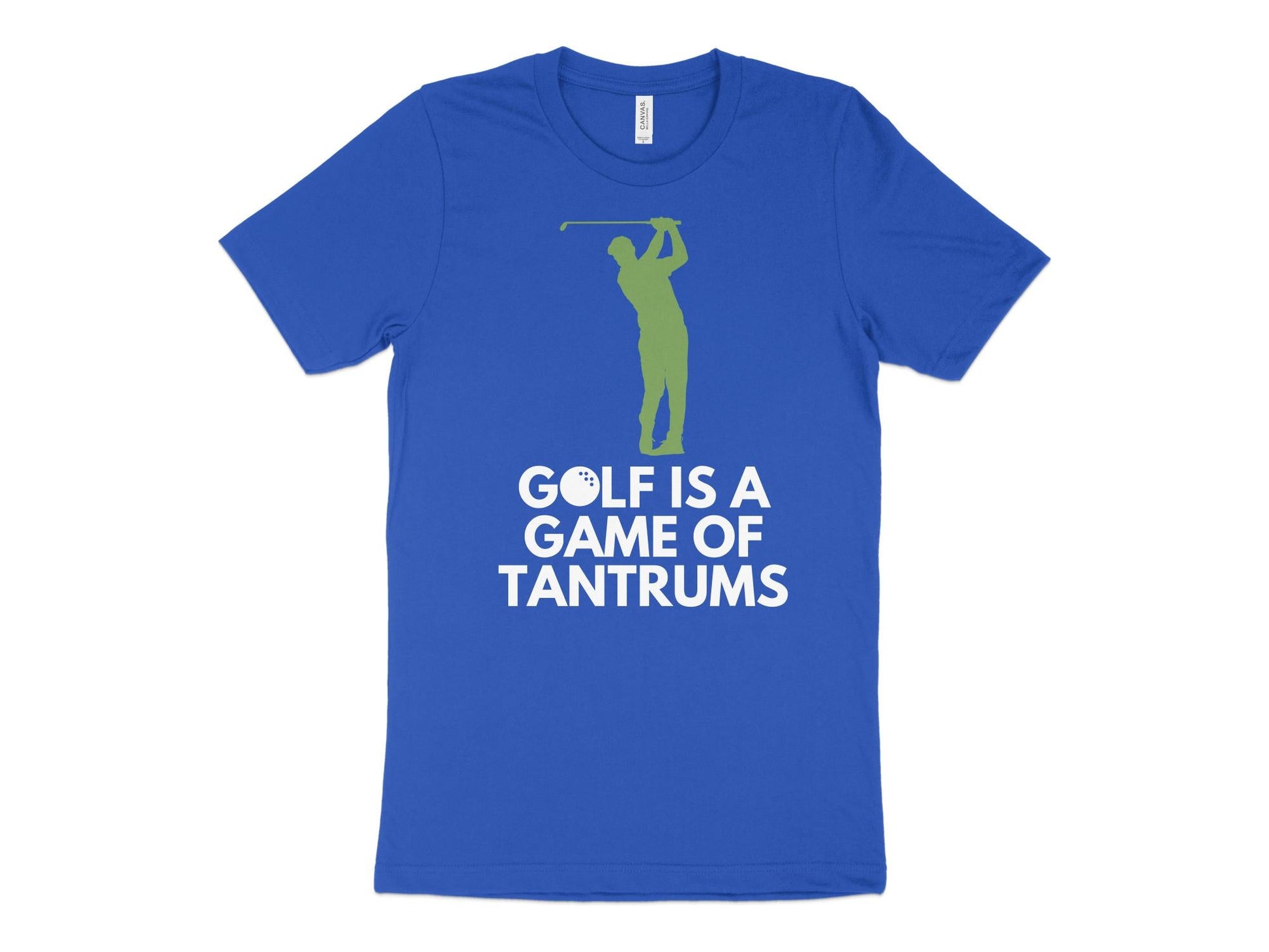 Funny Golfer Gifts  TShirt XS / True Royal Golf is a Game of Tantrums Golf T-Shirt