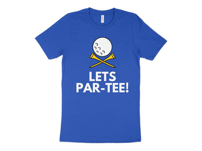 Funny Golfer Gifts  TShirt XS / True Royal Lets Par-tee Golf T-Shirt