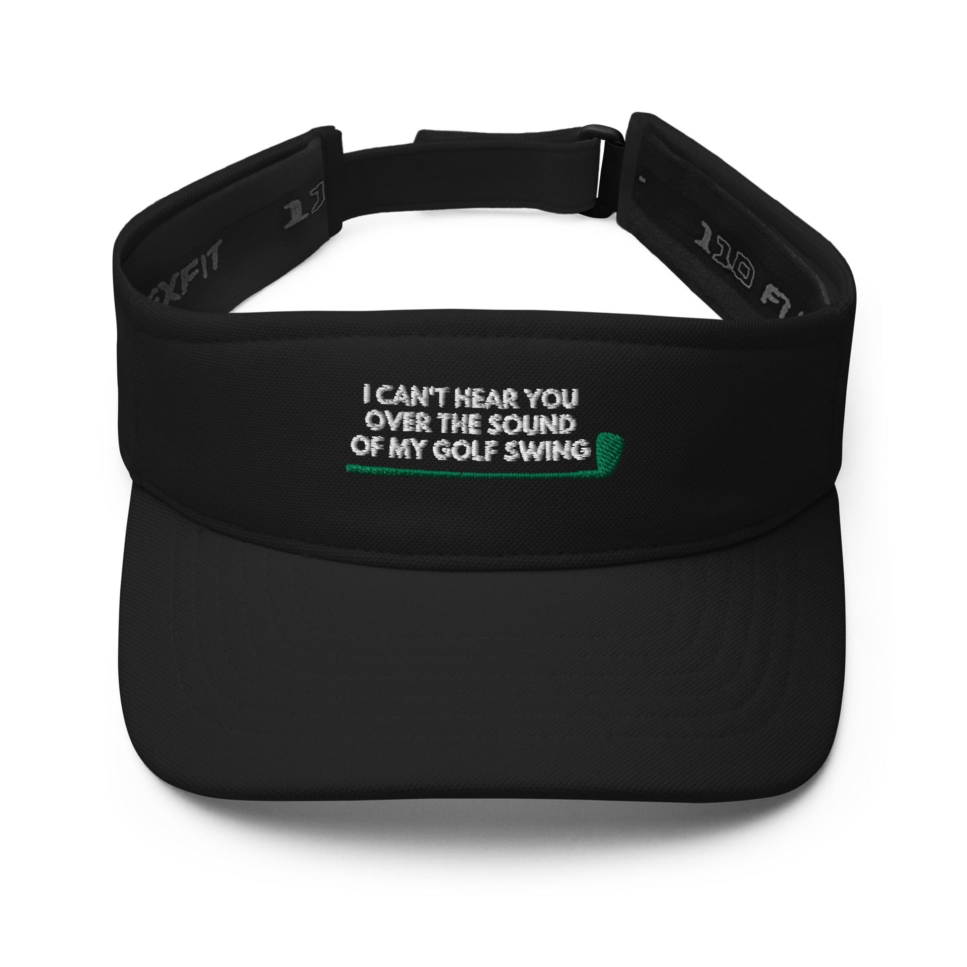 Funny Golfer Gifts  Visor Black I Cant Hear You Over The Sound Of My Golf Swing Visor