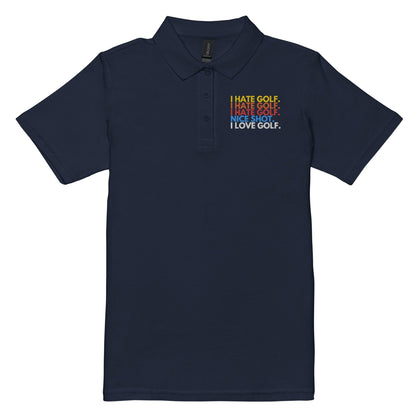 Funny Golfer Gifts  Womens Polo Navy / S I Hate Golf, Nice Shot, I Love Golf Women’s Pique Polo Shirt