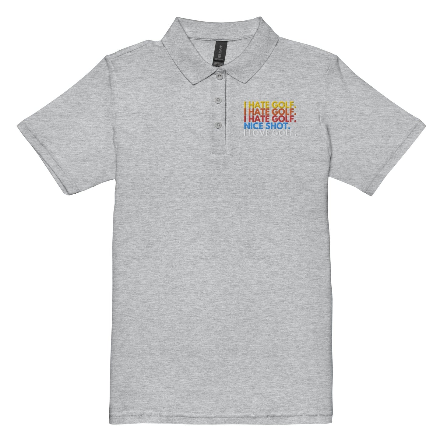 Funny Golfer Gifts  Womens Polo Sport Grey / S I Hate Golf, Nice Shot, I Love Golf Women’s Pique Polo Shirt