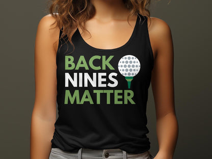 Funny Golfer Gifts  Womens Tank Top Back Nines Matter Golf Womans Tank Top