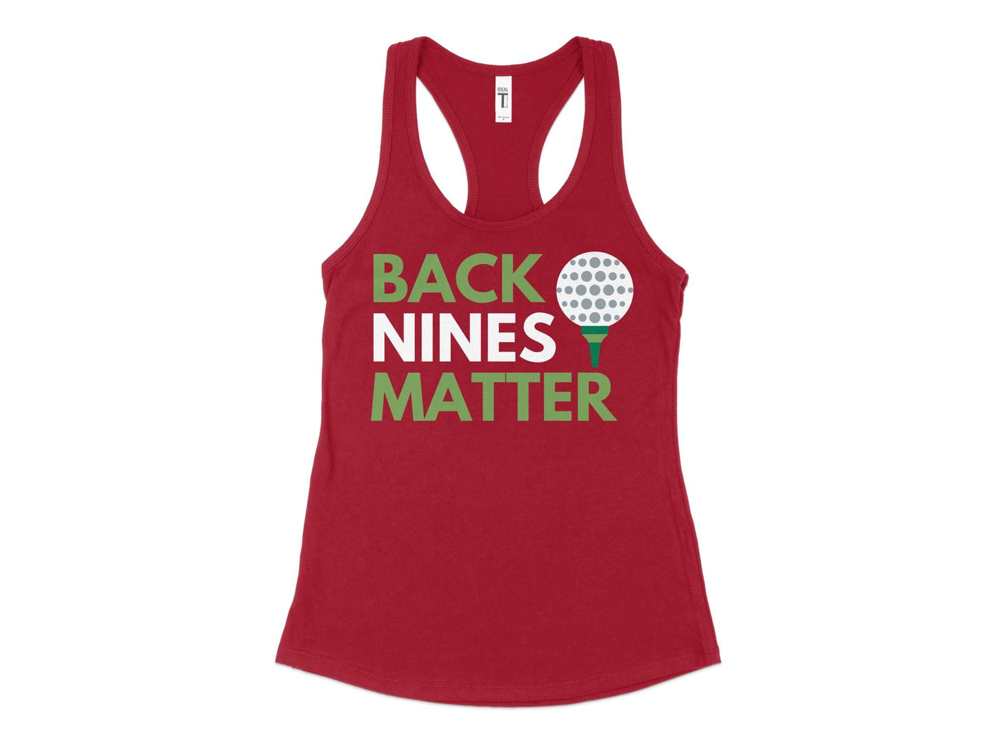 Funny Golfer Gifts  Womens Tank Top XS / Cardinal Back Nines Matter Golf Womans Tank Top
