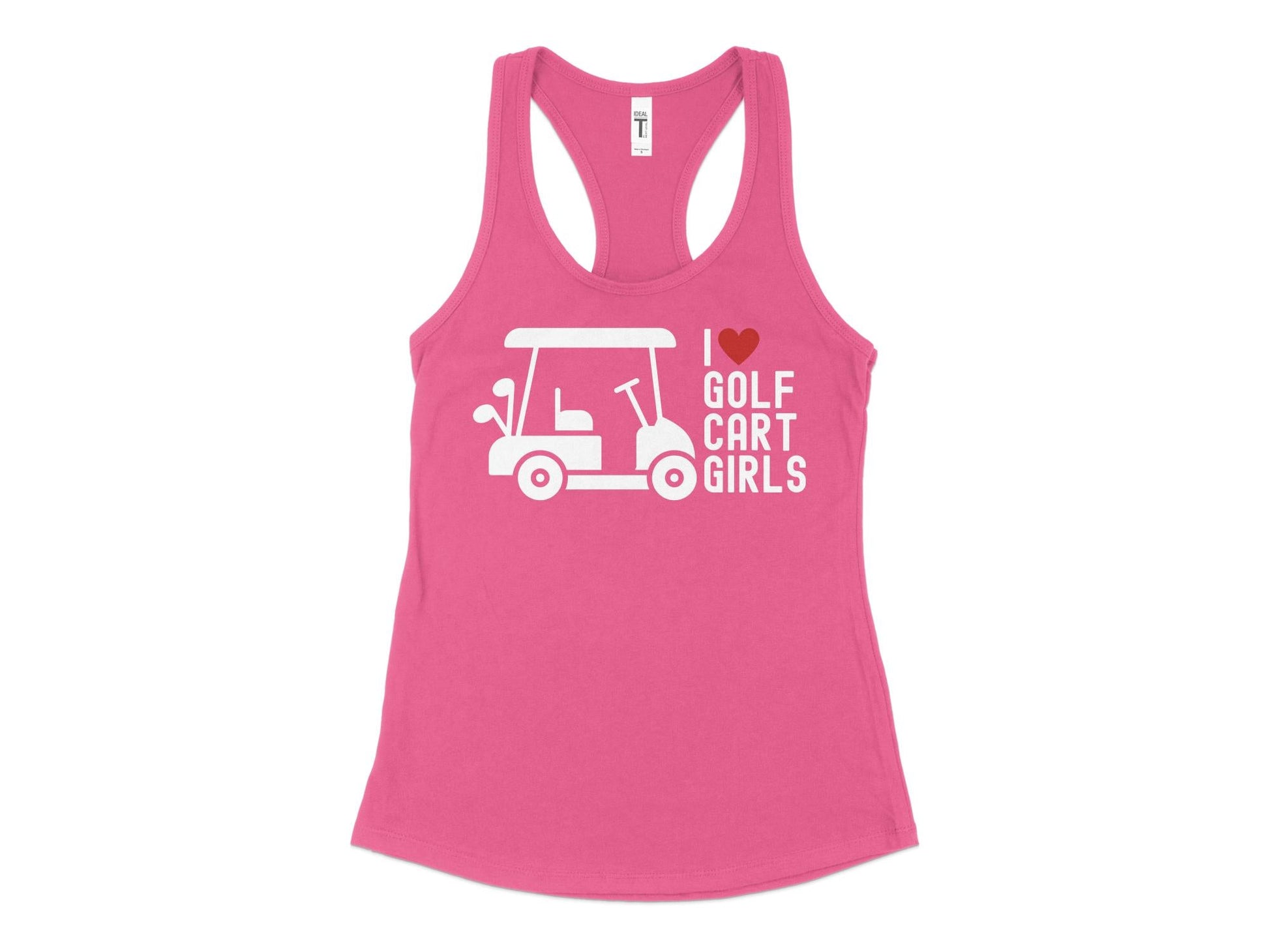 Funny Golfer Gifts  Womens Tank Top XS / Hot Pink I Love Golf Cart Girls Golf Womans Tank Top