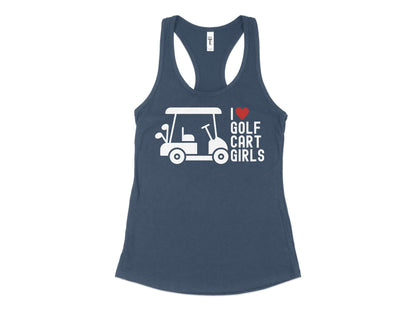 Funny Golfer Gifts  Womens Tank Top XS / Indigo I Love Golf Cart Girls Golf Womans Tank Top