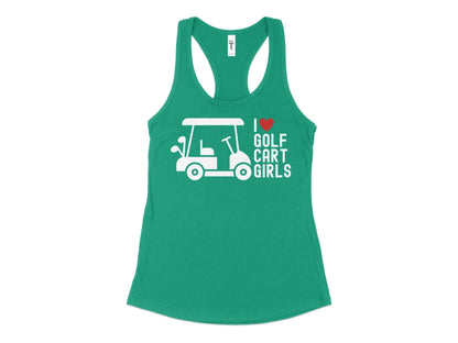 Funny Golfer Gifts  Womens Tank Top XS / Kelly Green I Love Golf Cart Girls Golf Womans Tank Top
