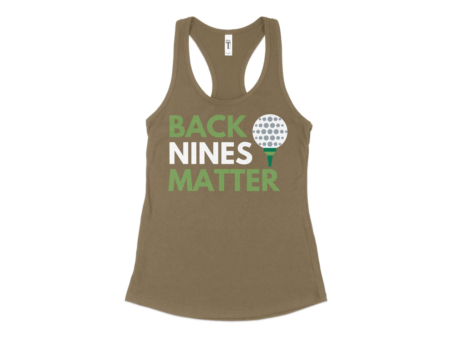 Funny Golfer Gifts  Womens Tank Top XS / Military Green Back Nines Matter Golf Womans Tank Top