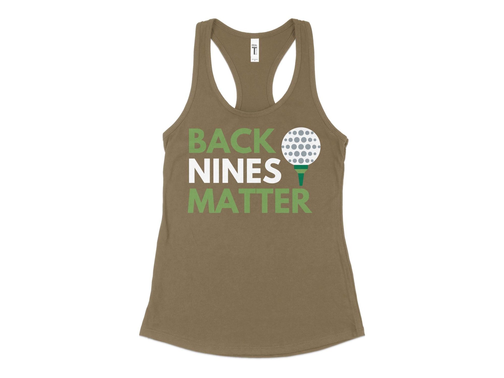 Funny Golfer Gifts  Womens Tank Top XS / Military Green Back Nines Matter Golf Womans Tank Top