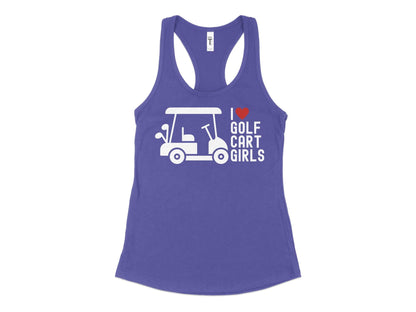Funny Golfer Gifts  Womens Tank Top XS / Purple Rush I Love Golf Cart Girls Golf Womans Tank Top