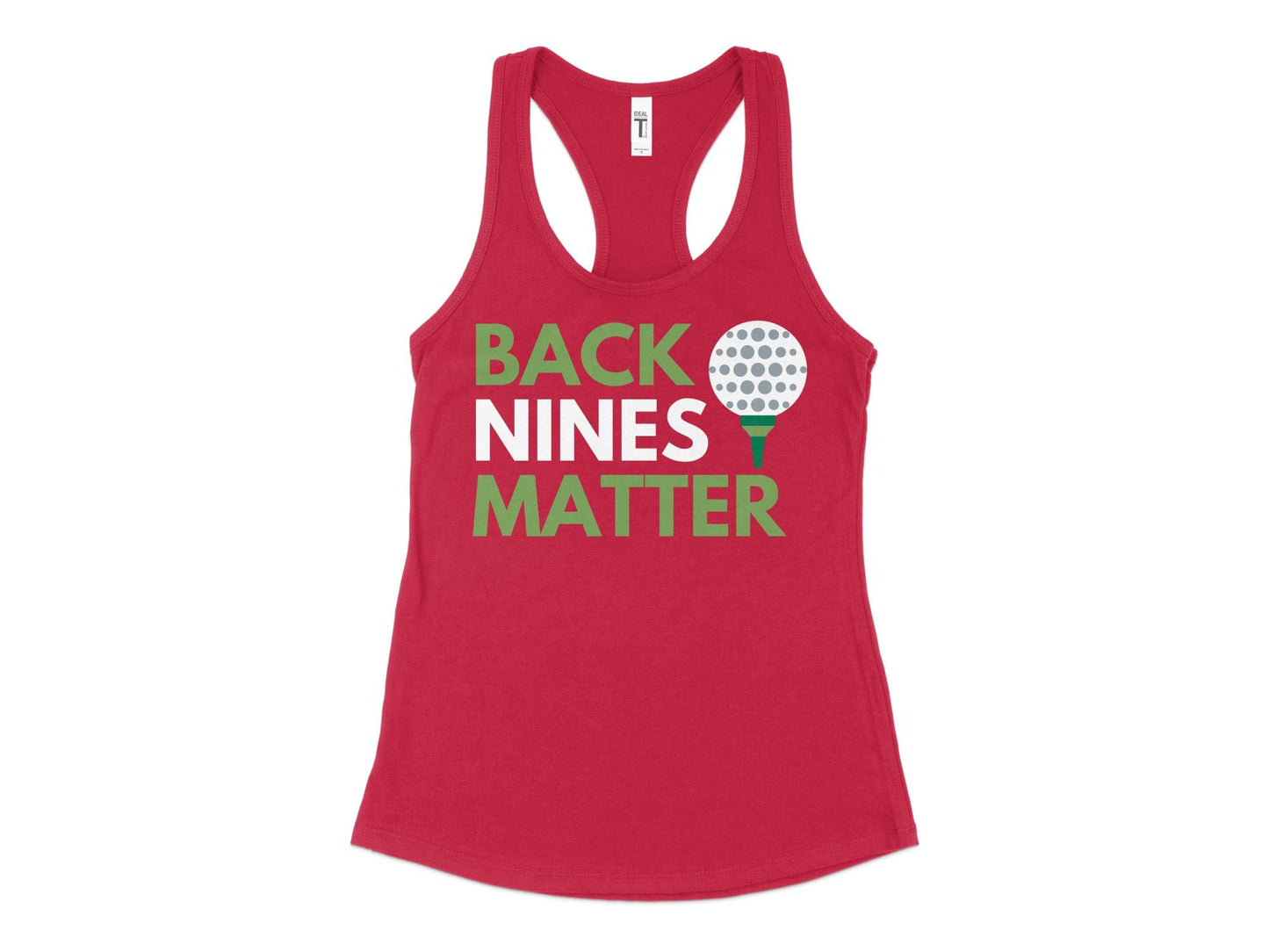 Funny Golfer Gifts  Womens Tank Top XS / Red Back Nines Matter Golf Womans Tank Top