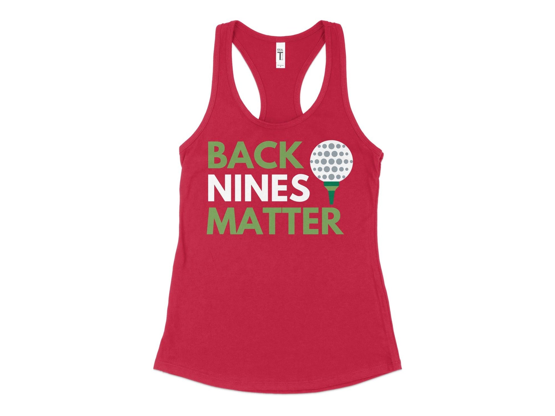 Funny Golfer Gifts  Womens Tank Top XS / Red Back Nines Matter Golf Womans Tank Top