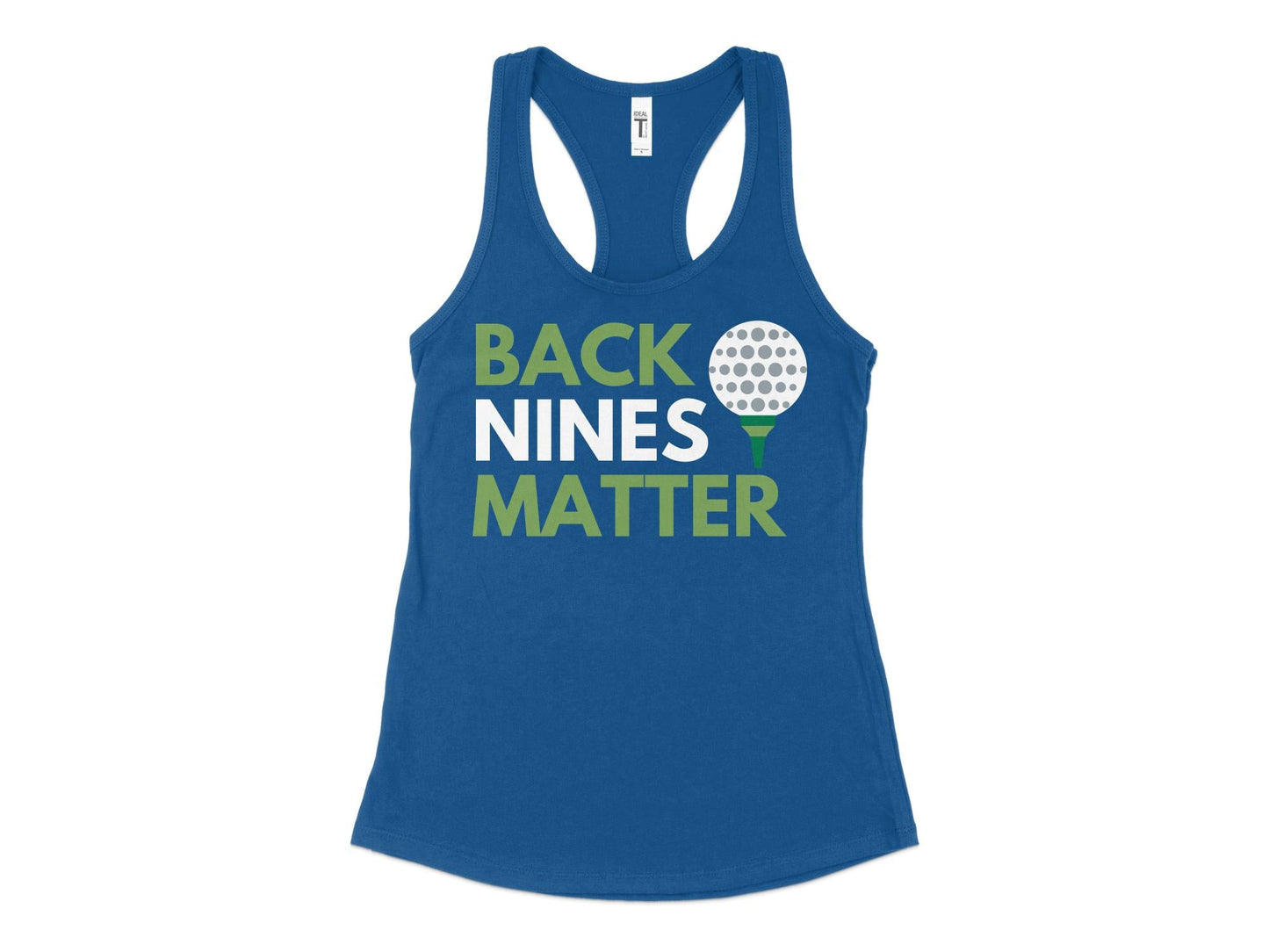 Funny Golfer Gifts  Womens Tank Top XS / Royal Back Nines Matter Golf Womans Tank Top