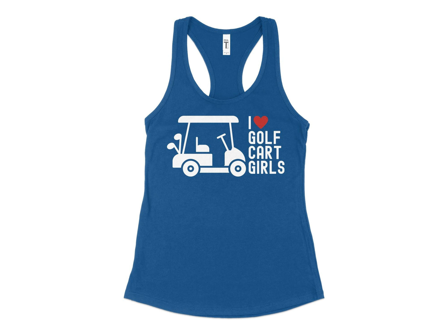 Funny Golfer Gifts  Womens Tank Top XS / Royal I Love Golf Cart Girls Golf Womans Tank Top