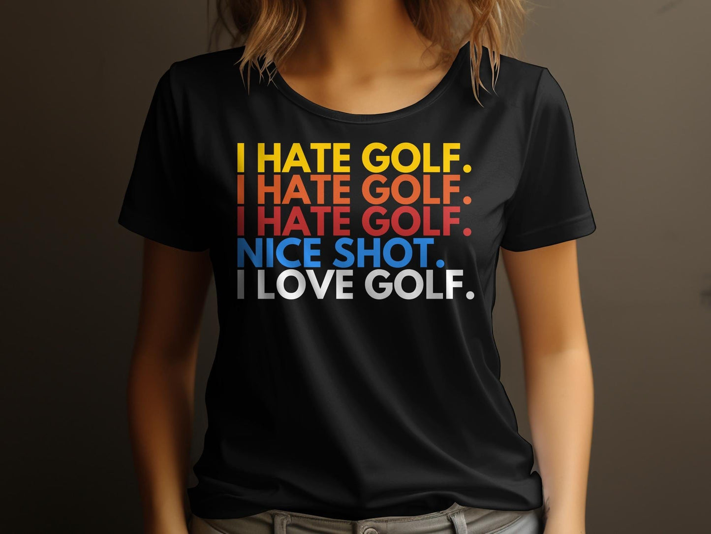 Funny Golfer Gifts  Womens TShirt I Hate Golf I Love Golf Golf Womans T-Shirt