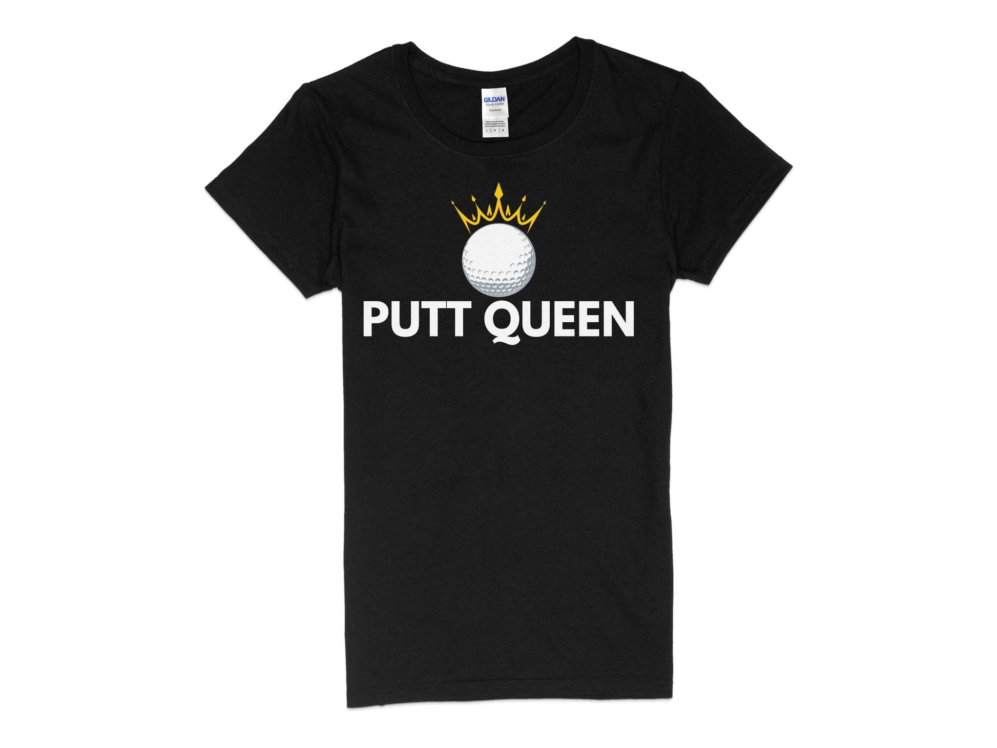 Funny Golfer Gifts  Womens TShirt S / Black Putt Queen Golf Ball Golf Womans T-Shirt