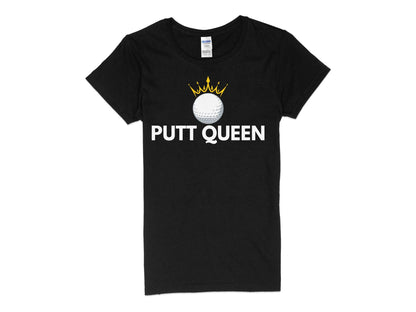 Funny Golfer Gifts  Womens TShirt S / Black Putt Queen Golf Ball Golf Womans T-Shirt