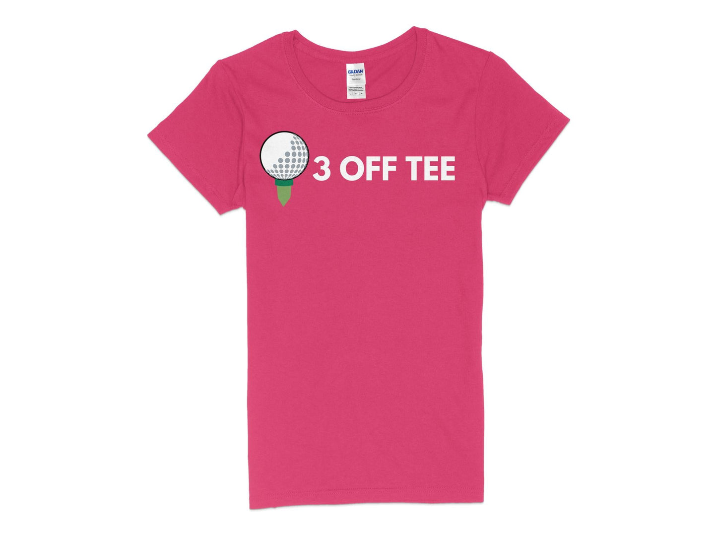 Funny Golfer Gifts  Womens TShirt S / Heliconia Three Off Tee Golf Womans T-Shirt