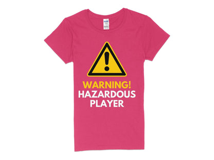 Funny Golfer Gifts  Womens TShirt S / Heliconia Warning Hazardous Player Golf Womans T-Shirt