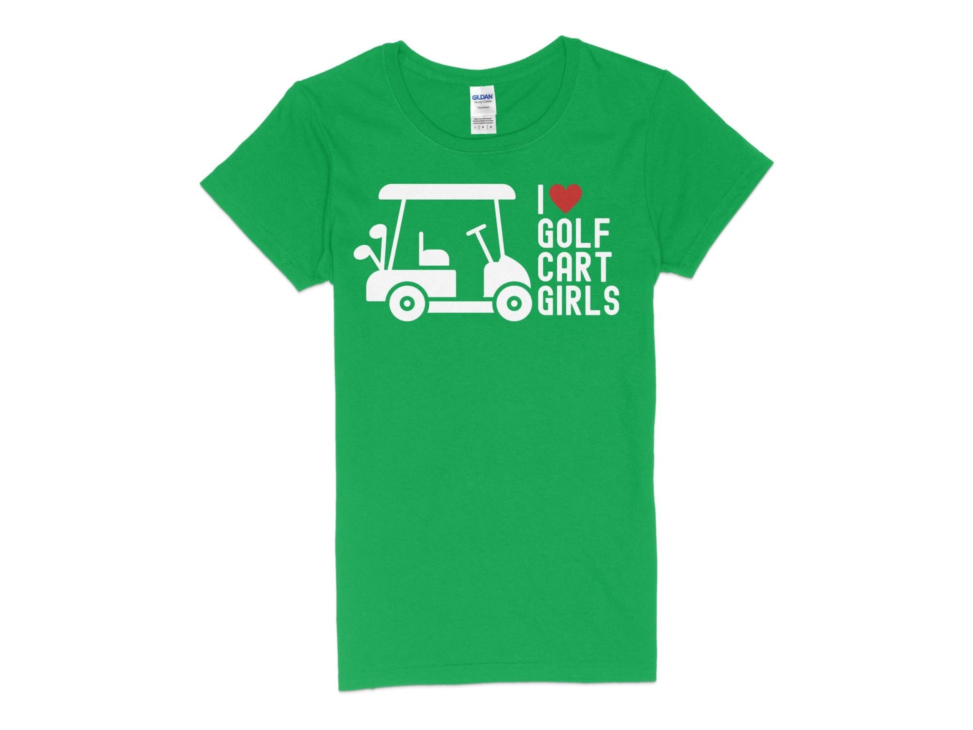 Funny Golfer Gifts  Womens TShirt S / Irish Green I Love Golf Cart Girls Golf Womans T-Shirt