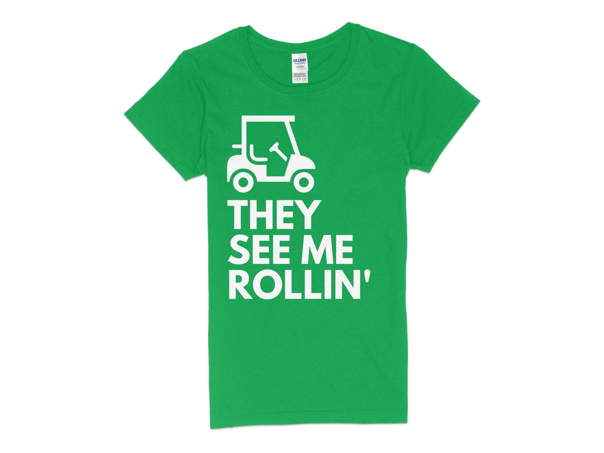 Funny Golfer Gifts  Womens TShirt S / Irish Green They See Me Rollin Golf Womans T-Shirt