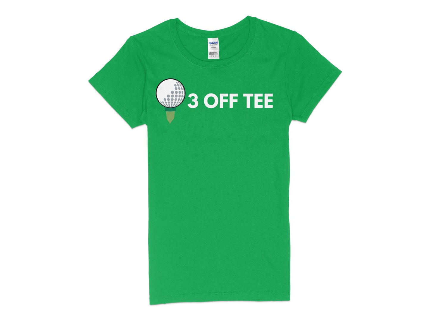 Funny Golfer Gifts  Womens TShirt S / Irish Green Three Off Tee Golf Womans T-Shirt
