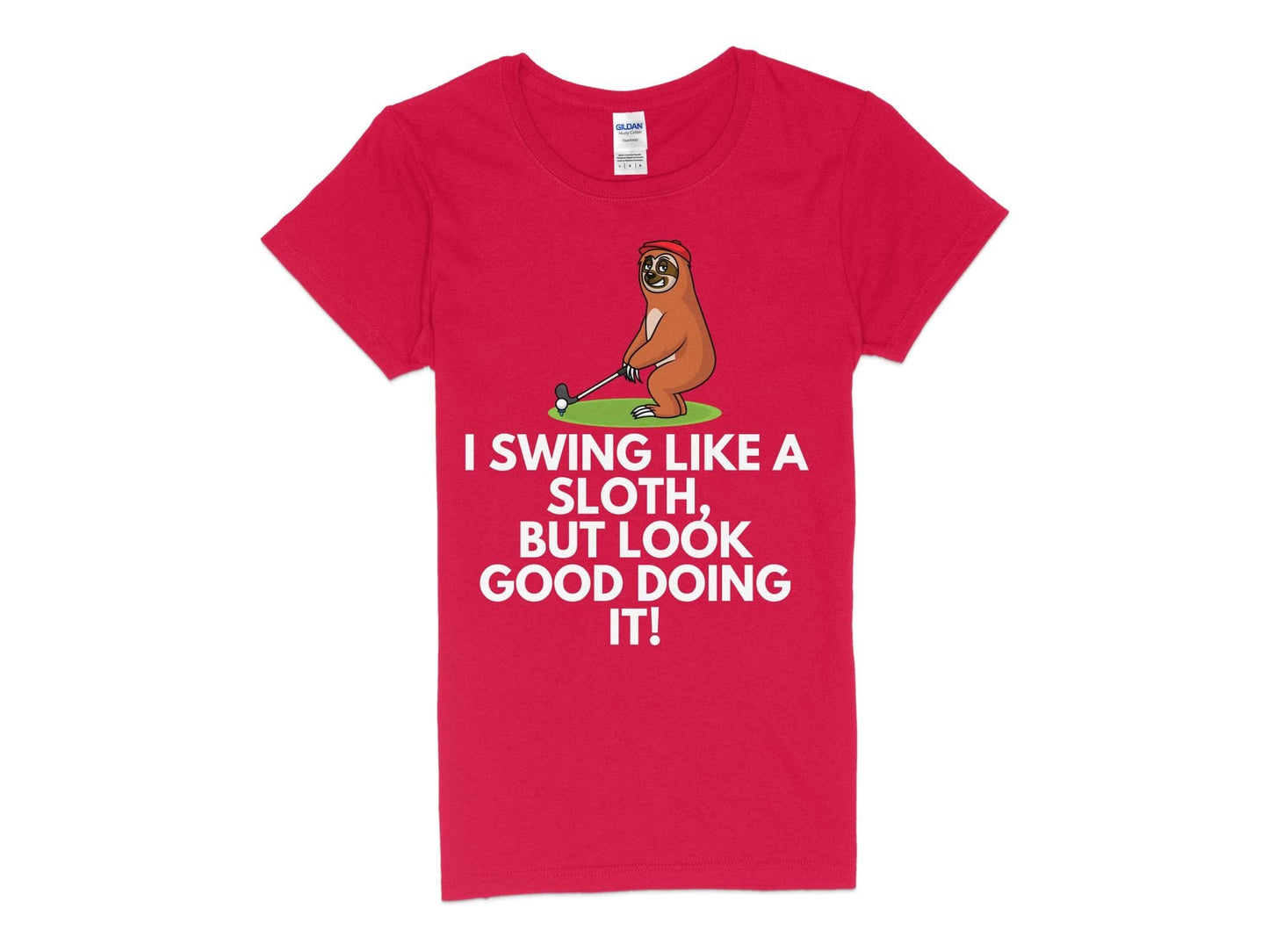 Funny Golfer Gifts  Womens TShirt S / Red I Swing Like a Sloth Golf Womans T-Shirt